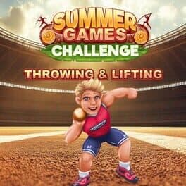 Summer Games Challenge: Throwing & Lifting