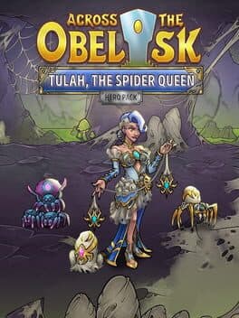 Across the Obelisk: Tulah, the Spider Queen
