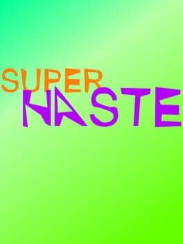 Super Haste