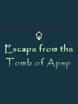 Escape from the Tomb of Apep
