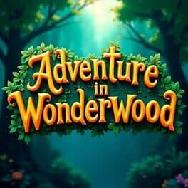 Adventure in Wonderwood