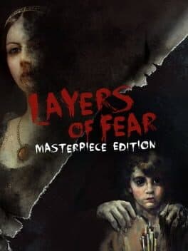 Layers of Fear: Masterpiece Edition