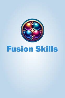 Fusion Skills