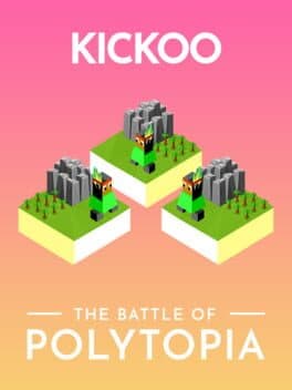 The Battle of Polytopia: Kickoo