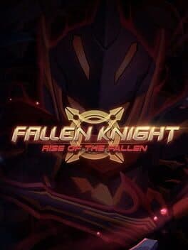 Fallen Knight: Rise of the Fallen