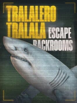 Tralalero Tralala: Escape Backrooms