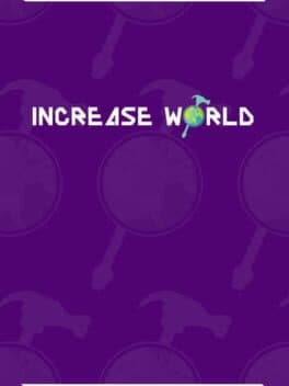 Increase World