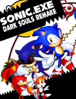 Sonic.exe: Dark Souls Remake