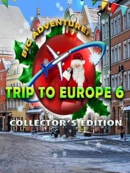 Big Adventure: Trip to Europe 6 - Collector's Edition