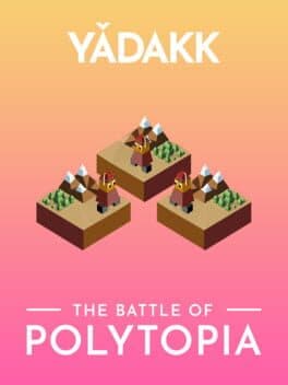 The Battle of Polytopia: Yădakk