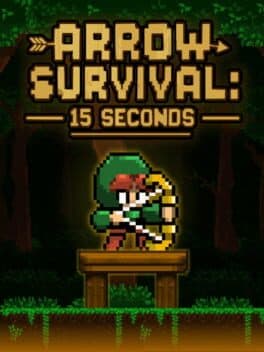 Arrow Survival: 15 Seconds