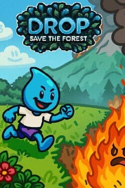 Drop: Save the Forest