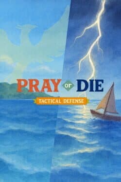 Pray or Die: Tactical Defense