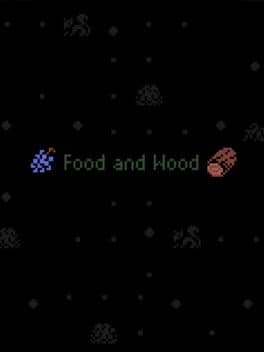 Food and Wood