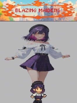 Blazing Maidens