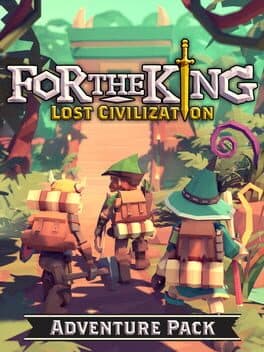 For The King: Lost Civilization