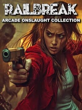 Railbreak: Arcade Onslaught Collection