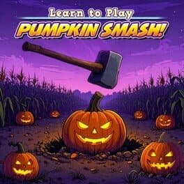 Learn to Play: Pumpkin Smash!