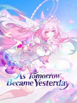 Honkai: Star Rail - As Tomorrow Became Yesterday
