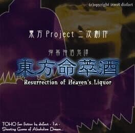 Touhou Meisuishu: Resurrection of Heaven's Liquor
