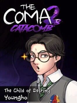 The Coma 2B: Catacomb - The Child of Destiny Youngho