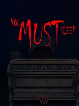 You Must Sleep
