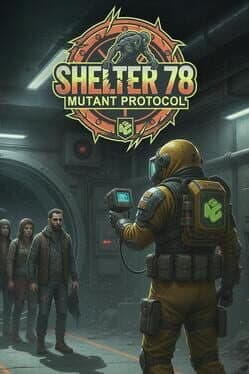 Shelter 78: Mutant Protocol