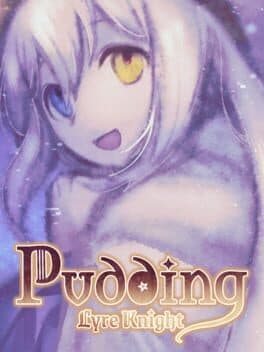 Pudding: Lyre Knight
