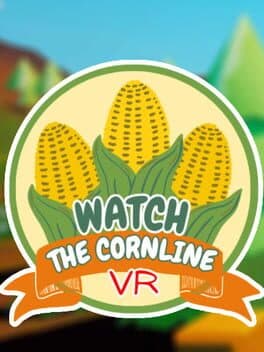 Watch the Cornline VR