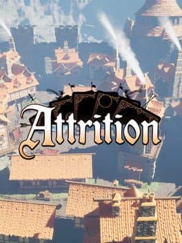 Attrition