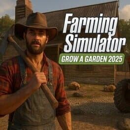 Farming Simulator: Grow a Garden 2025