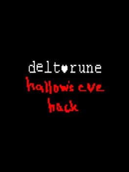 Deltarune: Hallow's Eve Hack