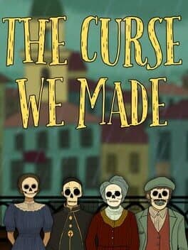 The Curse We Made