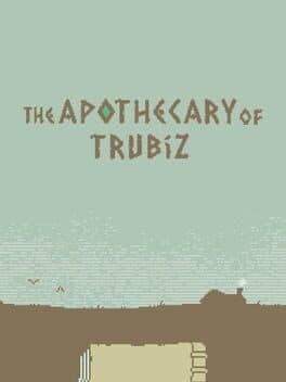 The Apothecary of Trubiz