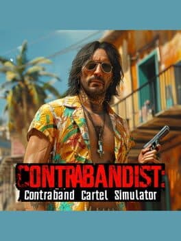 Contrabandist: Contraband Cartel Simulator