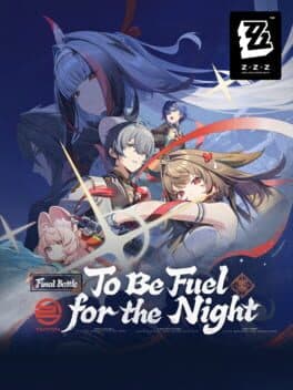 Zenless Zone Zero: Update 2.5 - To Be Fuel for the Night
