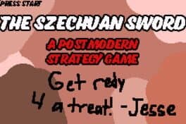The Szechuan Sword: A PostModern Strategy Game