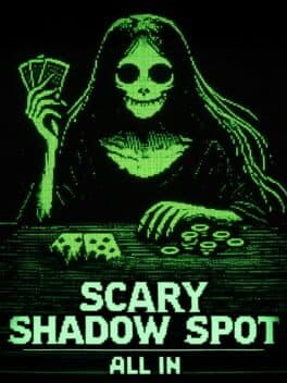 Scary Shadow Spot: All In