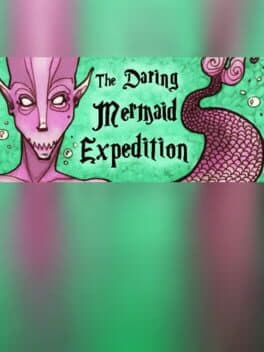 The Daring Mermaid Expedition