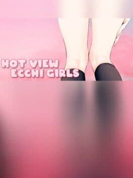 Hot View Ecchi Girls