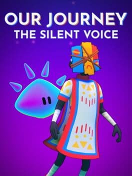 Our Journey: The Silent Voice