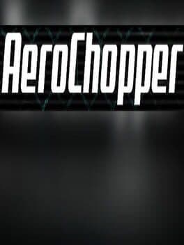 AeroChopper
