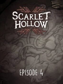 Scarlet Hollow: Episode 4