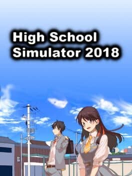 High School Simulator 2018