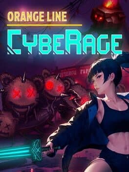 CybeRage: Orange Line