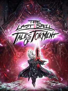 The Last Spell: Tales of Torment