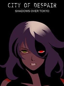 City of Despair: Shadows Over Tokyo
