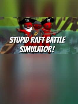 Stupid Raft Battle Simulator
