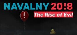 Navalny 20!8 : The Rise of Evil
