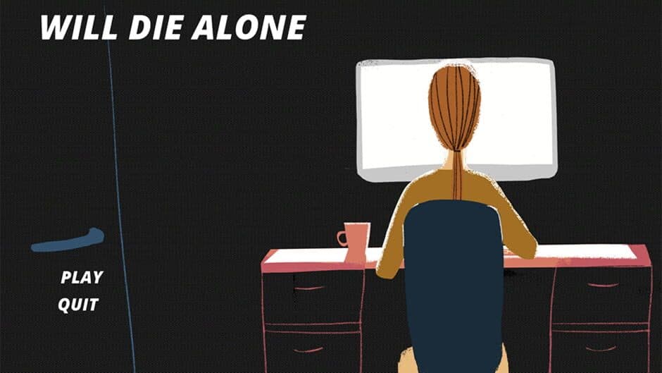 Will Die Alone screenshot 1